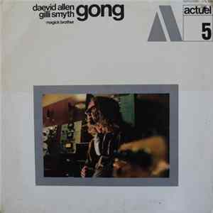 Gong - Magick Brother Album