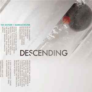 Tim Motzer + Markus Reuter - Descending Album
