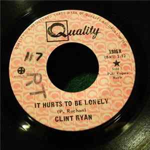 Clint Ryan - It Hurts To Be Lonely Album