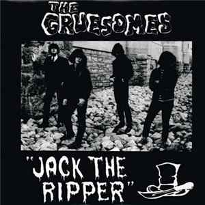 The Gruesomes - Jack The Ripper Album