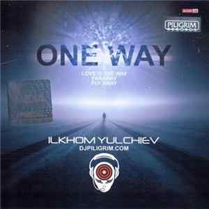 Ilkhom Yulchiev - One Way Album