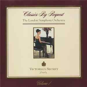 The London Symphony Orchestra - Victoria's Secret Classics By Request Volume 1 Album
