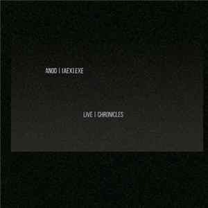 Anod | [aex].exe - Live | Chronicles Album