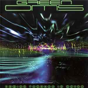 Green Oms - Coming Through In Waves Album