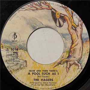 The Hagers - (Now And Then There's) A Fool Such As I Album
