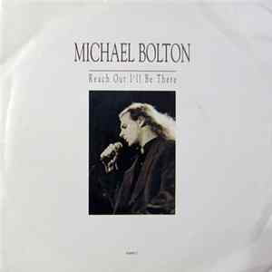 Michael Bolton - Reach Out I'll Be There Album