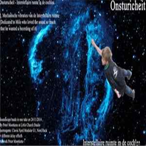 Onsturicheit - Interstellaire Ruimte In de Cochlea Album