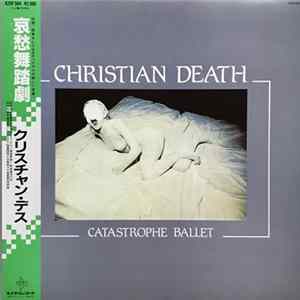 Christian Death - Catastrophe Ballet Album