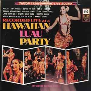 Tiny And His Hawaiian Bubbles - Hawaiian Luau Party Album