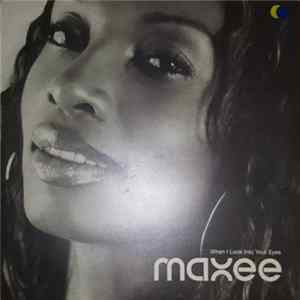 Maxee - When I Look Into Your Eyes Album