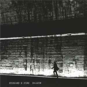Richard H Kirk - Dasein Album