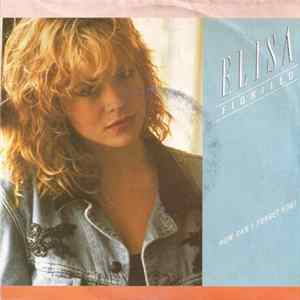 Elisa Fiorillo - How Can I Forget You? Album