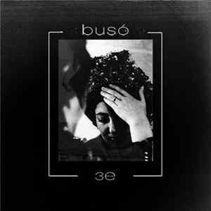 Busó - 3E Album