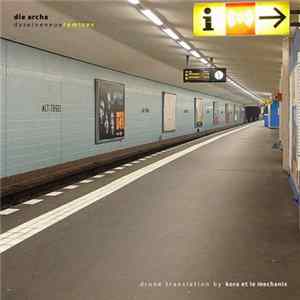 Die Archa - Das Eine Neue Remixes Album