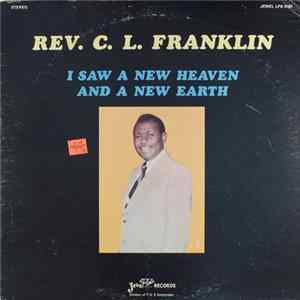 Rev. C.L. Franklin - I Saw A New Heaven And A New Earth Album