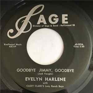 Evelyn Harlene with Casey Clark's Lazy Ranch Boys - Goodbye Jimmy, Goodbye Album