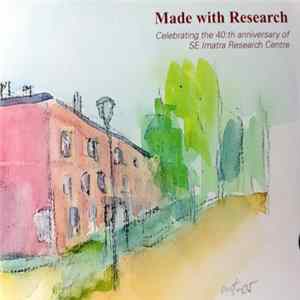 Made With Research - Made With Research (Celebrating The 40th Anniversary Of SE Imatra Research Center) Album