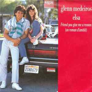 Glenn Medeiros Duet With Elsa - Friend You Give Me A Reason (Un Roman D'Amitié) Album