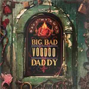 Big Bad Voodoo Daddy - Save My Soul Album