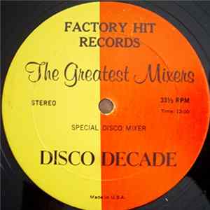Various - The Greatest Mixers - Disco Decade Album