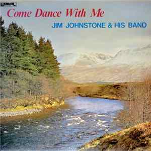 Jim Johnstone & His Band - Come Dance With Me Album