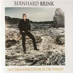 Bernhard Brink - Mit Dem Herz Durch Die Wand Album