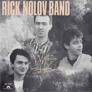 Rick Nolov Band - White Shoes Album