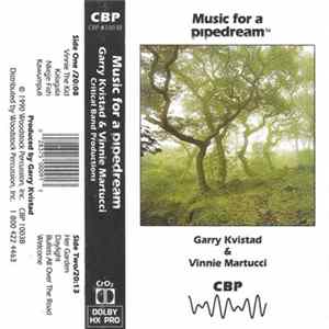 Vinnie Martucci & Garry Kvistad - Music For A Pipedream Album