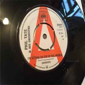 Phil Tate & His Orchestra - I'm Sitting On Top Of The World Album