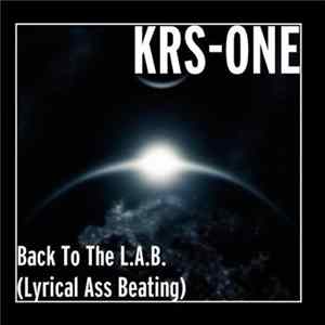 KRS-One - Back To The L.A.B. (Lyrical Ass Beating) Album
