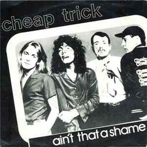 Cheap Trick - Ain't That A Shame Album