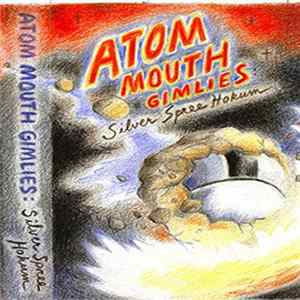 Atom Mouth Gimlies - Silver Spree Hokum Album