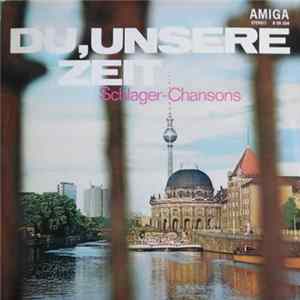 Various - Du, Unsere Zeit - Schlager-Chansons Album
