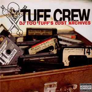 Tuff Crew - DJ Too Tuff's Lost Archives Album