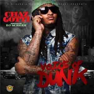 Chaz Gotti, DJ Scream - Voice Of Dunk Album