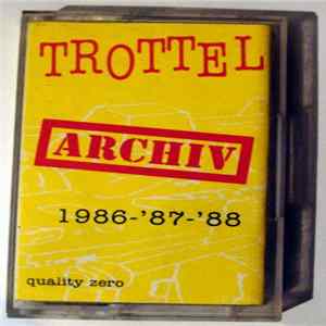 Trottel - Archiv 1986 - '87 - '88 Album