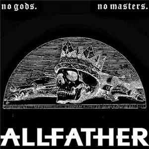 Allfather - No Gods. No Masters. Album