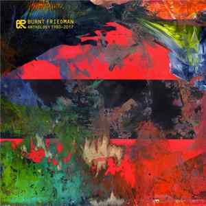Burnt Friedman - Anthology (1980-2017) Album