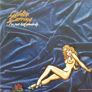 Golden Earring - I've Just Lost Somebody Album