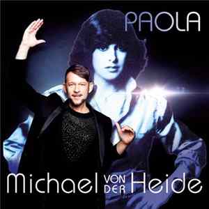 Michael Von Der Heide - Paola Album