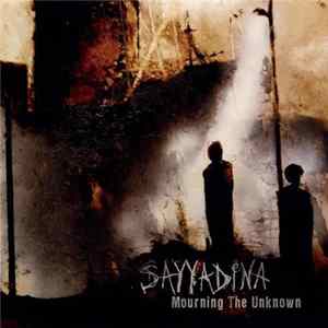 Sayyadina - Mourning The Unknown Album