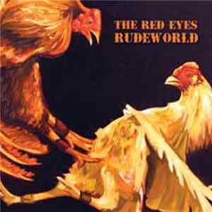 The Red Eyes - Rudeworld Album