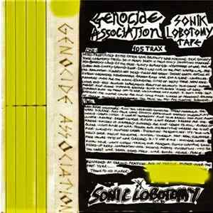 Genocide Association - Sonik Lobotomy Tape Album