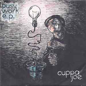 Cuppa Joe - Busy Work E.P. Album