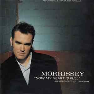 Morrissey - Now My Heart Is Full- An Introspective 1984-1994 Album