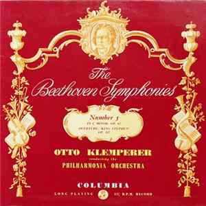 Beethoven - Otto Klemperer Conducting The Philharmonia Orchestra - The Beethoven Symphonies: Number 5 In C Minor Op. 67 / Overture 'King Stephen' Op. 117 Album