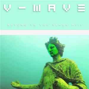V-WAVE - Return to the Vapor Pt.1 Album