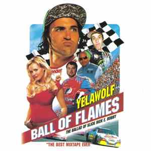 Yelawolf - Ball Of Flames - The Ballad Of Slick Rick E. Bobby Album