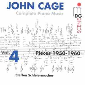 John Cage - Steffen Schleiermacher - Complete Piano Music Vol. 4 - Pieces 1950-1960 Album