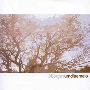 Lo Borges - Um Dia E Meio Album
